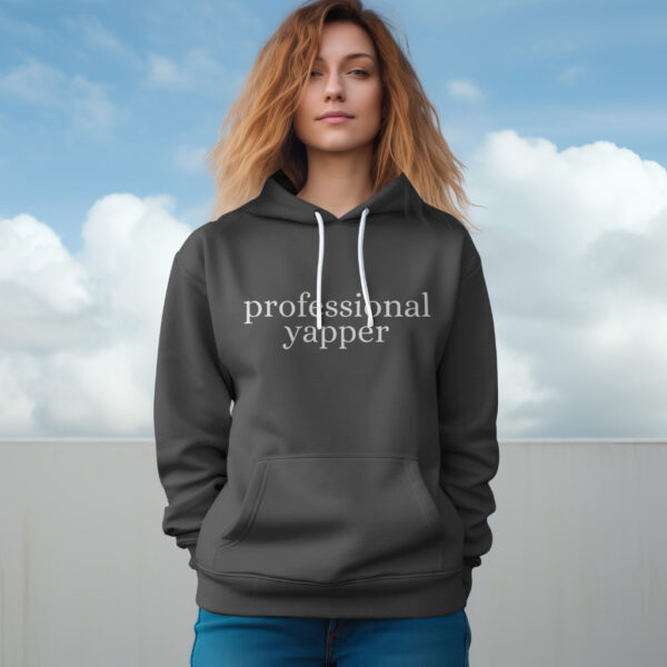 professional yapper hoodie